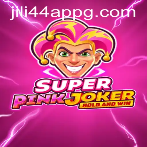 Exploring SuperPinkJoker: Discover the Thrilling World of Jili44 App